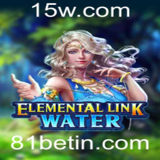 Explorando o Mundo de ElementalLinkWater e Suas Regras com a Chave 81bet