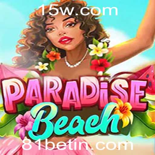Descubra ParadiseBeach: A Nova Sensação dos Jogos com 81bet